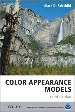 Color Appearance Models 3rd 9781119967033 Front Cover