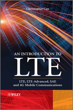 Introduction to LTE LTE, LTE-Advanced, SAE and 4G Mobile Communications 2nd 9781119970385 Front Cover