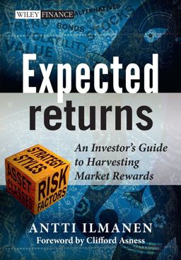 Expected Returns An Investor's Guide to Harvesting Market Rewards  9781119990727 Front Cover