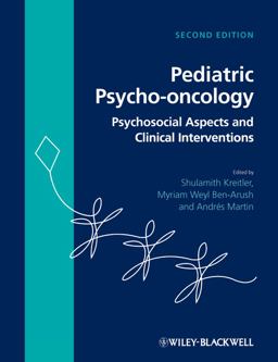 Pediatric Psycho-Oncology Psychosocial Aspects and Clinical Interventions 2nd 9781119998839 Front Cover