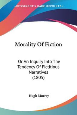 Morality of Fiction Morality of Fiction