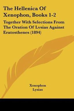 The Hellenica of Xenophon, Books 1-2