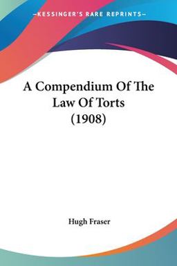 A Compendium of the Law of Torts