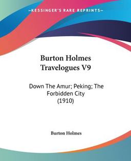 Burton Holmes Travelogues V9
