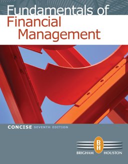 Bundle: Fundamentals of Financial Management, Concise Edition (with Thomson ONE - Business School Edition), 7th + Aplia Printed Access Card, Concise + Aplia Edition Sticker