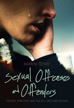 Sexual Offenses and Offenders Theory, Practice, and Policy 2nd 9781133049821 Front Cover