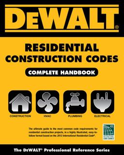 DEWALT Residential Construction Codes, Complete Handbook  9781133129530 Front Cover