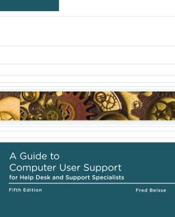 Guide to Computer User Support for Help Desk and Support Specialists 5th 9781133187820 Front Cover