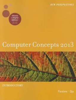 New Perspectives on Computer Concepts 2013