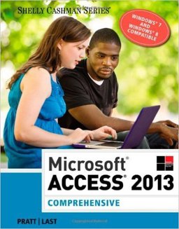 Bundle: SAM 2013 Assessment, Training, and Projects V1. 0 Printed Access Card + Microsoft Access 2013: Comprehensive