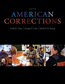 Bundle: American Corrections, 10th + Criminal Justice CourseMate with EBook Printed Access Card