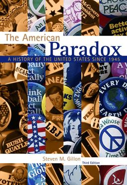 American Paradox A History of the United States Since 1945 3rd 9781133309857 Front Cover