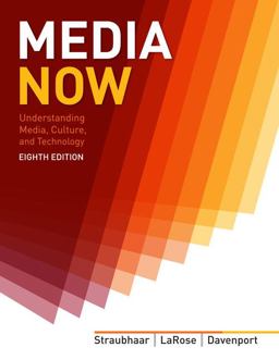 Media Now Understanding Media, Culture, and Technology 8th 9781133311362 Front Cover