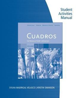 Student Activities Manual, Volume 1 for Cuadros Introductory Spanish and Intermediate Spanish