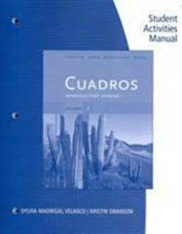 Student Activities Manual, Volume 2 for Cuadros Student Text: Introductory and Intermediate Spanish