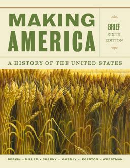 Making America A History of the United States, Brief 6th 9781133317692 Front Cover