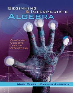 Cengage Advantage Books: Beginning and Intermediate Algebra A Combined Approach, Connecting Concepts Through Applications, Loose-Leaf Version  9781133365051 Front Cover