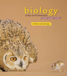 Biology Today and Tomorrow Without Physiology 4th 9781133365365 Front Cover