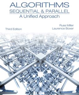 Algorithms Sequential and Parallel A Unified Approach 3rd 9781133366805 Front Cover
