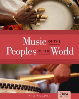 Music of the Peoples of the World + Music Coursemate With Ebook Printed Access Card:  9781133394686 Front Cover