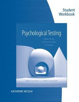 Student Workbook for Kaplan/Saccuzzo's Psychological Testing: Principles, Applications, and Issues, 8th