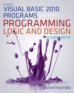 Microsoft® Visual Basic® Programs to Accompany Programming Logic and Design