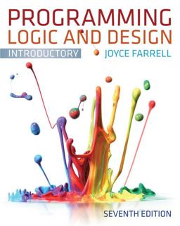 Programming Logic and Design, Introductory 7th 9781133526513 Front Cover