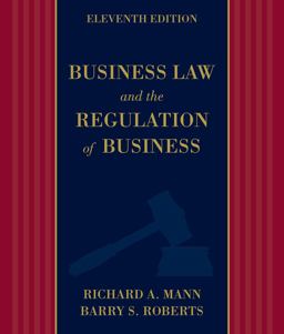 Business Law and the Regulation of Business 11th 9781133587576 Front Cover