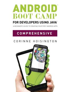 Android Boot Camp for Developers Using Java, Comprehensive