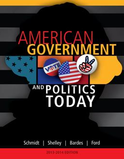 American Government and Politics Today, 2013-2014 Edition 16th 9781133602132 Front Cover