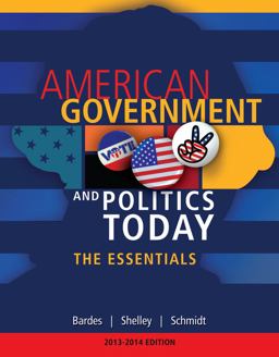 American Government and Politics Today Essentials 2013 - 2014 Edition 17th 9781133604372 Front Cover