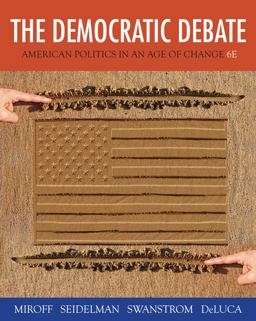 Democratic Debate American Politics in an Age of Change 6th 9781133604396 Front Cover