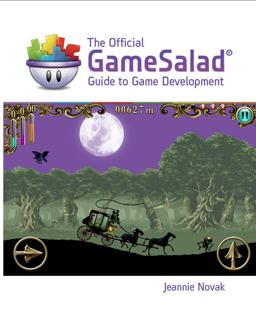 The Official GameSalad Guide to Game Development