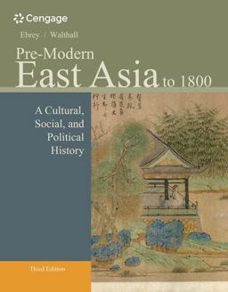 Pre-Modern East Asia : a Cultural, Social, and Political History, Volume I: To 1800 3rd 9781133606512 Front Cover
