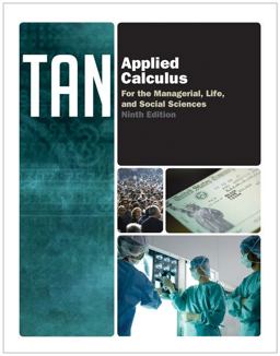 Applied Calculus for the Managerial, Life, and Social Sciences 9th 9781133607717 Front Cover