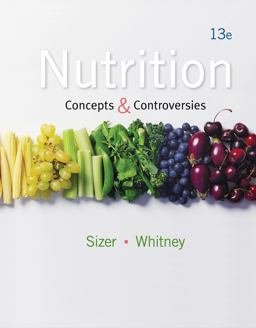 Nutrition Concepts and Controversies 13th 9781133610113 Front Cover