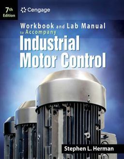 Workbook and Lab Manual for Herman's Industrial Motor Control, 7th 7th 9781133691815 Front Cover
