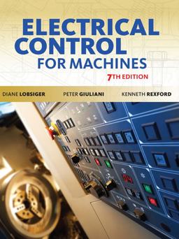 Electrical Control for Machines: 7th 2015 9781133693383 Front Cover