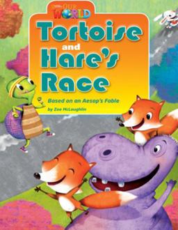Our World Readers: Tortoise and Hare's Race