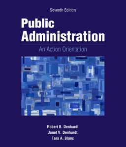 Public Administration An Action Orientation, (with CourseReader 0-30: Public Administration Printed Access Card) 7th 9781133939214 Front Cover