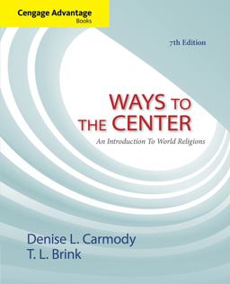 Ways to the Center: An Introduction to World Religions  9781133942252 Front Cover