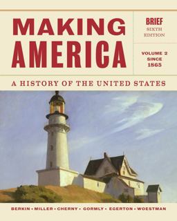Making America since 1865 A History of the United States 6th 9781133943280 Front Cover