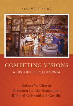 Competing Visions A History of California 2nd 9781133943624 Front Cover