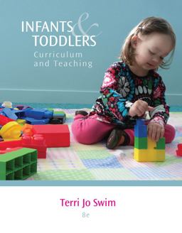 Cengage Advantage Books: Infants and Toddlers Curriculum and Teaching 8th 9781133945376 Front Cover