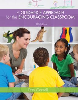Cengage Advantage Books: a Guidance Approach for the Encouraging Classroom 6th 9781133947974 Front Cover