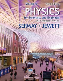 Physics for Scientists and Engineers, Volume 5, Chapters 40-46