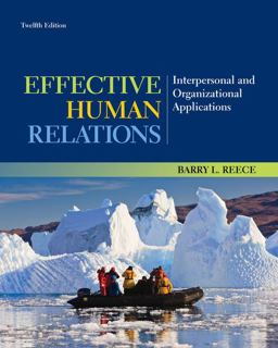 Effective Human Relations Interpersonal and Organizational Applications 12th 9781133960836 Front Cover