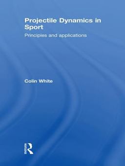 Projectile Dynamics in Sport