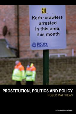 Prostitution, Politics and Policy
