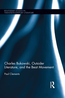 Charles Bukowski, Outsider Literature, and the Beat Movement